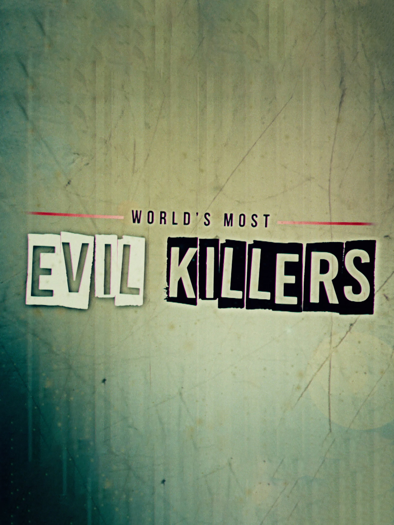 World's Most Evil Killers (2017)