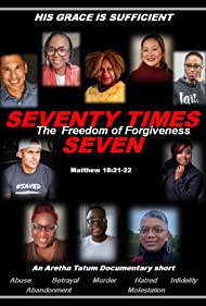 Seventy Times Seven: The Freedom of Forgiveness (2020)